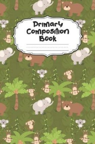 Cover of Safari Animals Primary Composition Book