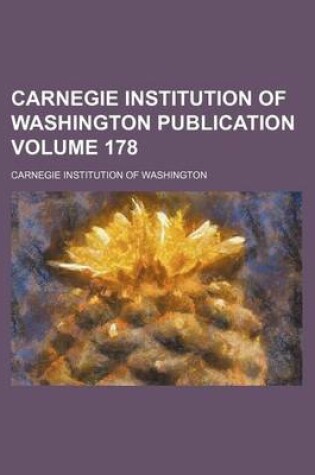 Cover of Carnegie Institution of Washington Publication Volume 178