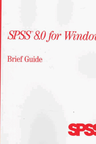 Cover of SPSS 8.0 for Windows Brief Guide