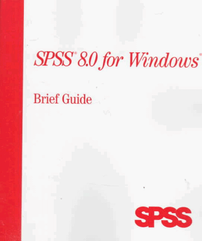 Book cover for SPSS 8.0 for Windows Brief Guide