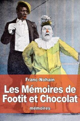 Cover of Les Mémoires de Footit et Chocolat