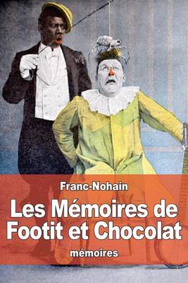 Book cover for Les Mémoires de Footit et Chocolat