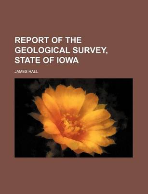 Book cover for Report of the Geological Survey, State of Iowa