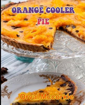 Book cover for Orange Cooler Pie