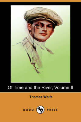 Book cover for Of Time and the River, Volume II (Dodo Press)