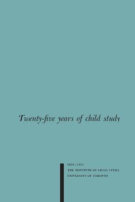 Cover of Twenty-five Years of Child Study