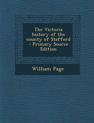 Book cover for The Victoria History of the County of Stafford