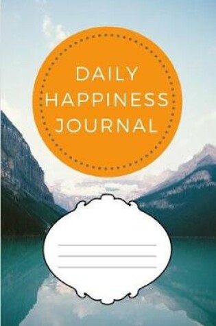 Cover of Daily Happiness Journal