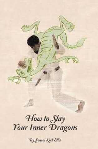 Cover of How to Slay Your Inner Dragons