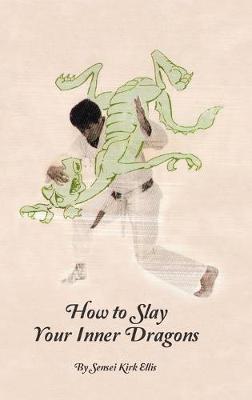 Book cover for How to Slay Your Inner Dragons