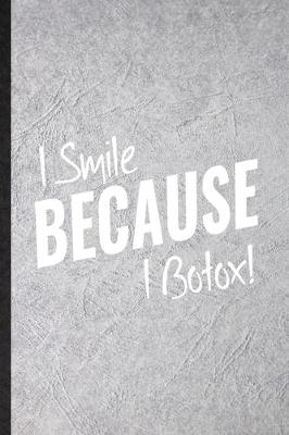 Book cover for I Smile Because I Botox