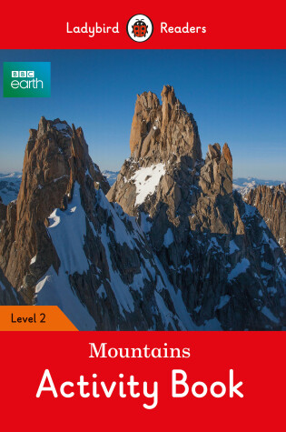 Cover of BBC Earth: Mountains Activity Book - Ladybird Readers Level 2