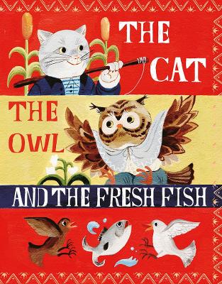 Book cover for The Cat, the Owl and the Fresh Fish