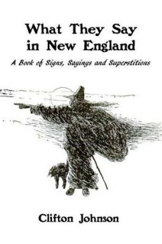 Cover of What They Say in New England