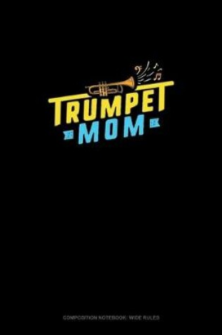 Cover of Trumpet Mom