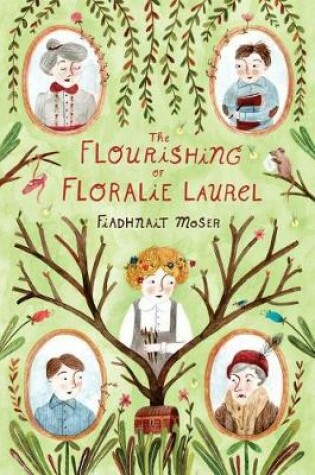 Cover of The Flourishing of Floralie Laurel