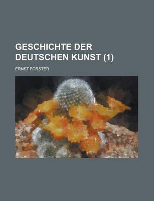 Book cover for Geschichte Der Deutschen Kunst (1)