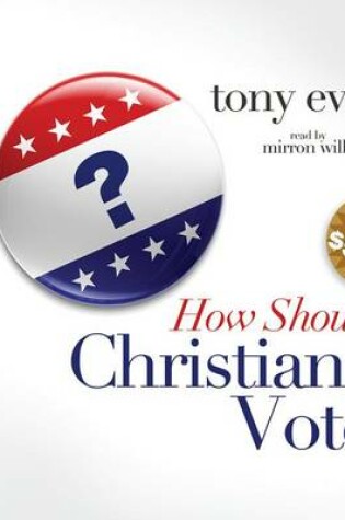 Cover of How Should Christians Vote?