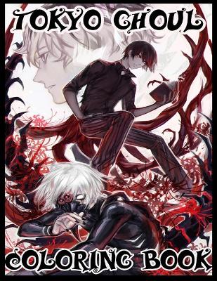 Book cover for Tokyo Ghoul Coloring Book