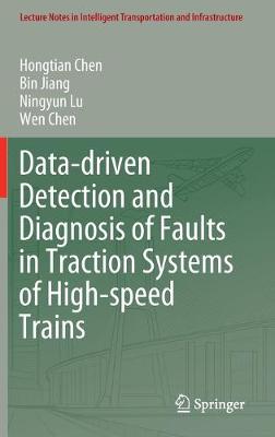 Book cover for Data-driven Detection and Diagnosis of Faults in Traction Systems of High-speed Trains