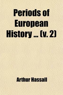 Book cover for Periods of European History (Volume 2); The Empire and the Papacy 918-1273