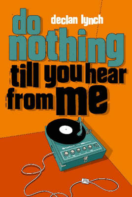 Book cover for Do Nothing Till You Hear from Me