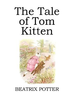 Book cover for The Tale of Tom Kitten (illustrated)