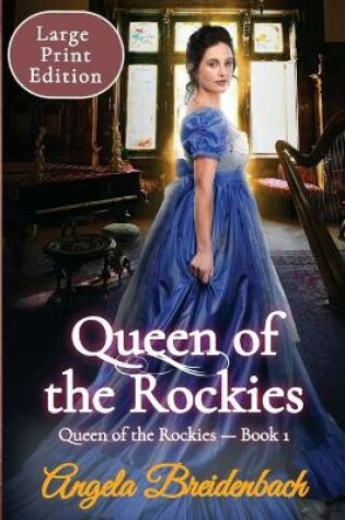 Cover of Queen of the Rockies Large Print