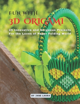 Book cover for Fun with 3D Origami Art