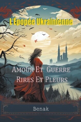 Cover of Amour Et Guerre, Rires Et Pleurs