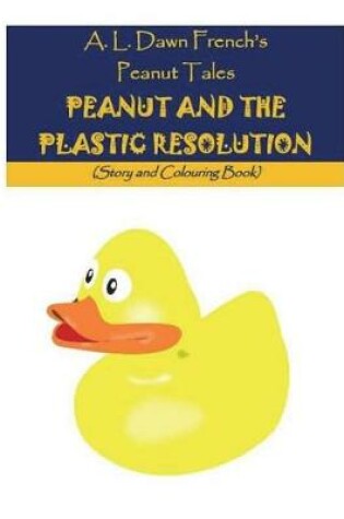 Cover of Peanut and the Plastic Resolution