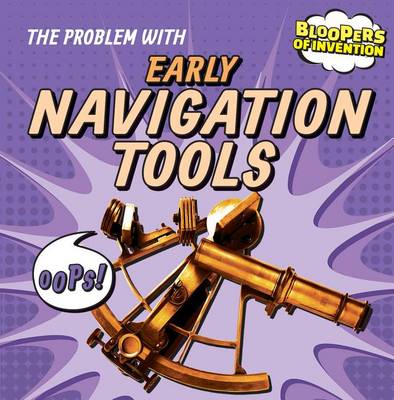 Cover of The Problem with Early Navigation Tools