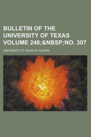 Cover of Bulletin of the University of Texas Volume 246;