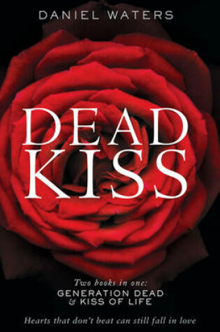 Cover of DEAD KISS: Generation Dead & Kiss of Life bind-up