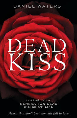 Book cover for DEAD KISS: Generation Dead & Kiss of Life bind-up