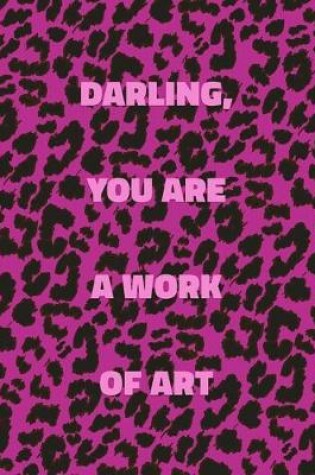 Cover of Darling, You Are a Work of Art