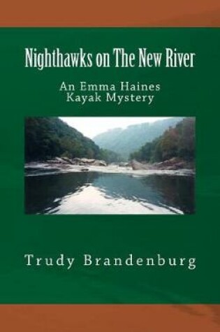 Cover of Nighthawks on The New River