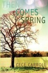 Book cover for Then Comes Spring