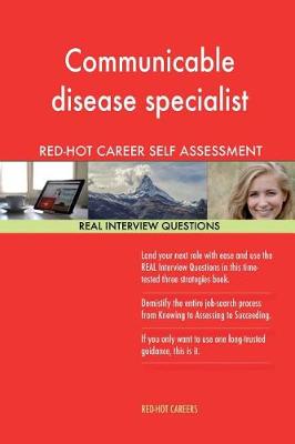 Book cover for Communicable Disease Specialist Red-Hot Career; 1184 Real Interview Questions