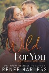 Book cover for Wild For You