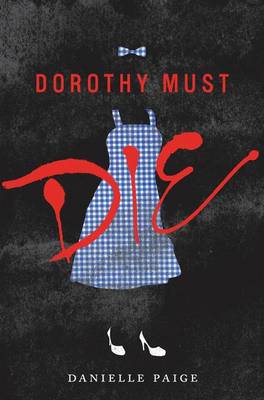 Book cover for Dorothy Must Die