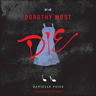 Book cover for Dorothy Must Die