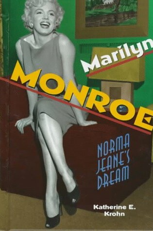 Cover of Marilyn Monroe: Norma Jean's Dream