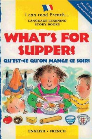 Cover of Qu'est qu'on mange ce soir/What's for supper