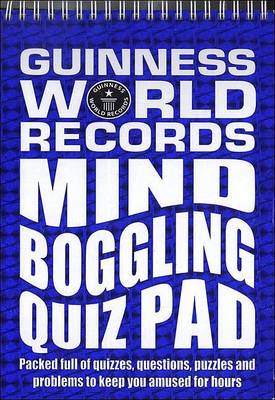 Book cover for Guinness World Records: Mind Boggling Quiz Pad