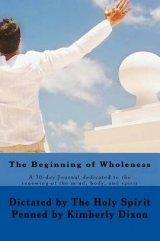 Cover of The Beginning of Wholeness