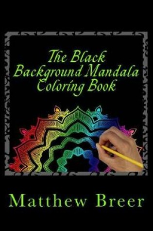 Cover of The Black Background Mandala Coloring Book