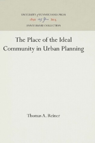 Cover of The Place of the Ideal Community in Urban Planning