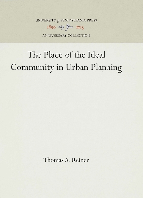 Book cover for The Place of the Ideal Community in Urban Planning