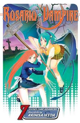 Book cover for Rosario+Vampire, Vol. 7